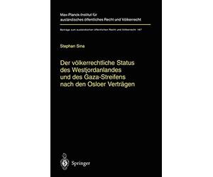Der volkerrechtliche Status des Westjordanlande. Sina<|