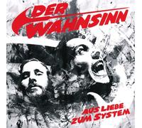 DER WAHNSINN - AUS LIEBE ZUM SYSTEM CD NEW