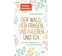 Der Wald, vier Fragen, das Leben und ich: Von einer Begegnung, die alles veränderte | Eine inspirierende Erzählung über zwei Frauen und die vier großen Fragen des Lebens | Heraling Fiction