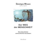 Der Weg der Menschheit: Die Zukunft der menschlichen Evolution