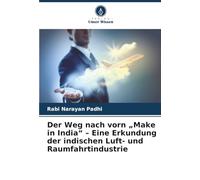 Der Weg nach vorn „Make in India“ - Eine Erkundung der indischen Luft- und Raumfahrtindustrie