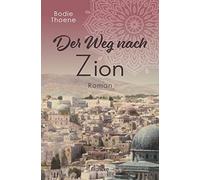 Der Weg nach Zion