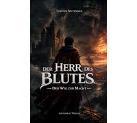 Der Weg zur Macht (Der Herr des Blutes)