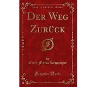 Der Weg Zurück (Classic Reprint)