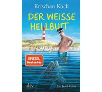 Der weiAYe Heilbutt: Ein Insel-Krimi, Koch 9783423219396 Fast Free Sh.