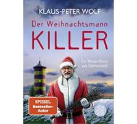 Der Weihnachtsmannkiller. Ein Winter-Krimi aus , Wolf.