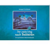 Der weite Weg nach Bethlehem: Ein Guckkasten-Adventskalender