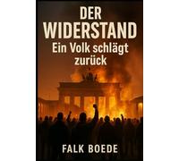 Der Widerstand - Ein Volk schlägt zurück
