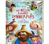 Der wilde Rauber Donnerpups: 6 lustige Rauberge, Walko.