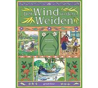 Der Wind in den Weiden.: Literaturklassiker für Kinder. Hochwertige Bilderbücher mit wunderschönen Illustrationen. Zum Vorlesen und zum Selberlesen. Für 5,00 EUR.