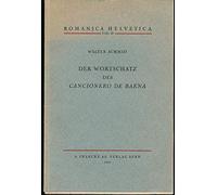 Der Wortschatz des Cancionero de Baena.