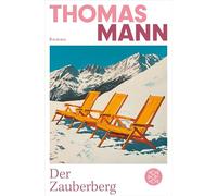 Der Zauberberg: Roman | Die wichtigsten Werke Thomas Manns aus dem Originalverlag