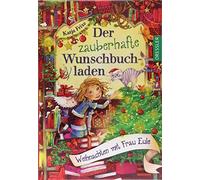 Der zauberhafte Wunschbuchladen: Weihnachten mit Frau Eule, Frixe, Prechtel.