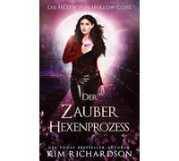 Der Zauberhexenprozess (Die Hexen von Hollow Cove)