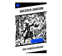 Der Zauberlehrling: Die Magie der Science-Fiction