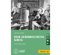 Der zerbrochene krug. Le narrative graduate in tedesco. Con CD-Audio