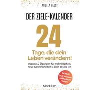 Der Zielekalender - 24 Tage, die dein Leben verändern: Klarheit & neue Gewohnheiten | 30-Tage-Plan