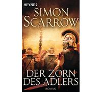 Der Zorn des Adlers: Roman