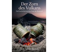 Der Zorn des Vulkans: Fünf Geschichten aus dem Feuer der Bronzezeit