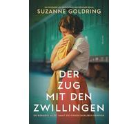Der Zug mit den Zwillingen: Ein packender und gefühlvoller historischer Roman