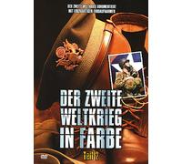 Der zweite Weltkrieg in Farbe - Teil 2 [DVD]