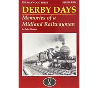 Derby Days: Memories of a Midland Railwayman: No. 24 (Reminiscence Series)