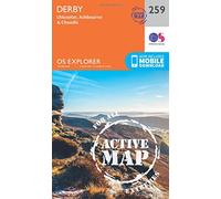 Derby Map | Weatherproof | Uttoxeter, Ashbourne and Cheadle | Ordnance Survey | OS Explorer Active Map 259 | England | Walks | Hiking | Maps | Adventure