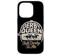 Derby Queen Talk Derby To Me Horse Racing Case for iPhone 14 Pro