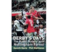 Derby's Days: The Rams' Rivalry with Nottingham Forest