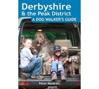 Derbyshire & the Peak District - A Dog Walker's Guide