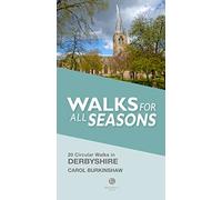 Derbyshire Walks for all Seasons