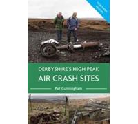Derbyshire's High Peak Air Crash Sites - Northern Region
