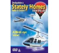 Derbyshire's Stately Homes, Halls And Castles From The Air [DVD]