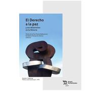 DERECHO A LA PAZ Y SUS DESARROLLOS EN LA HISTORIA, EL