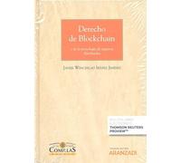 Derecho de Blockchain (Papel + e-book): y de la tecnología de registros distribuidos: 999 (Gran Tratado)