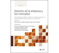 Derecho de la empresa y los mercados: Entre el derecho vigente y la reforma normativa. Estudios con ocasión del décimo aniversario de La Ley Mercantil