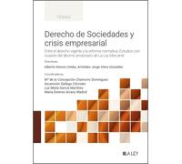 Derecho de Sociedades y crisis empresarial: Entre el derecho vigente y la reforma normativa. Estudios con ocasión del décimo aniversario de La Ley Mercantil