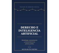 Derecho e Inteligencia Artificial: Metodología, automatización y reconversión de la práctica jurídica