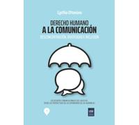 Derecho humano a la comunicación desconcentración, diversidad e inclusión: Los desafíos comunicacionales del siglo XXI, desde las perspectivas de las Defensorías de las Audiencias