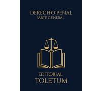 Derecho Penal Parte General (EDITORIAL TOLETUM)