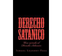 Derecho Satánico: Una mirada al Derecho Islámico