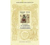 Derej Jojma: El Camino De La Sabiduría/ the Path of Wisdom