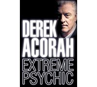 DEREK ACORAH: A Terrifying Collection of Ghost Stories Not for the Faint-Hearted