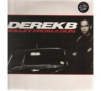 Derek B - Bullet From A Gun (1988)