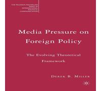 Derek B. Miller Media Pressure on Foreign Policy: The Evolving Theoretical Derek B. Miller Multicolor