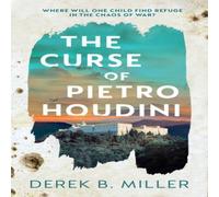 Derek B. Miller The Curse of Pietro Houdini Hardback Book Derek B. Miller Multicolor