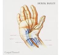 Derek Bailey - Carpal Tunnel