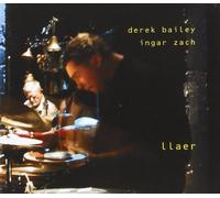 Derek Bailey & Ingar Zac - Llaer
