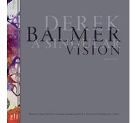 Derek Balmer: A Singular Vision, Second Edition