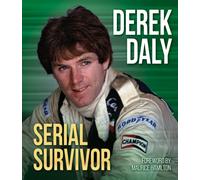 Derek Daly : Serial Survivor